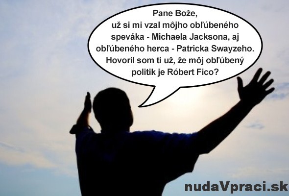 Modlitba k Bohu a obľúbený politik