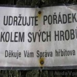 Poriadok musí byť!
