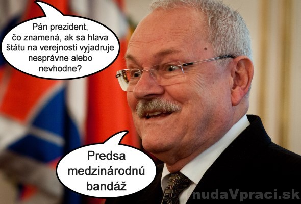 Pán prezident Gašparovič a vyjadrovanie