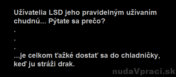 Prečo užívatelia LSD jeho užívaním chudnú