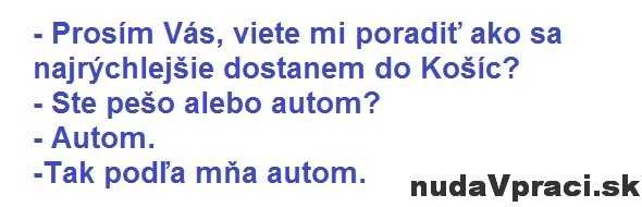 Blavák vie sa tam rýchlo dostať