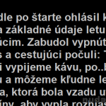 V lietadle po štarte ohlásil kapitán