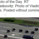 Veľavravný doprovod Vladimíra Putina